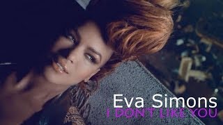 Eva Simons - I Don't Like You (Letra En Español)