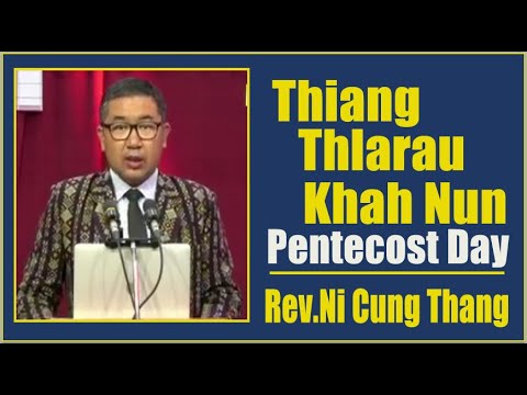 Thiang Thlarau Khah Nun || Rev. Ni Cung Thang || ZION BAPTIST CHURCH HAKHA