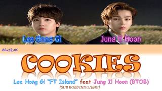 Lee Hong Gi (FT아일랜드) – COOKIES (Feat Jung Il Hoon  of 비투비) LYRICS [Color Coded SUB ROM/INDO/ENG]