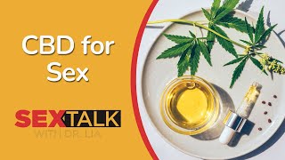 CBD for Sex: Can Hemp Oil Boost Libido and Arousal | Ask Dr. Lia