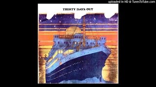 Thirty Days Out - "Mama Come See Me Tonight" (1971)