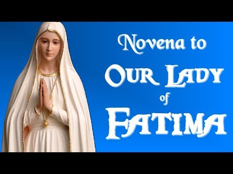 POWERFUL NOVENA TO OUR LADY OF FATIMA