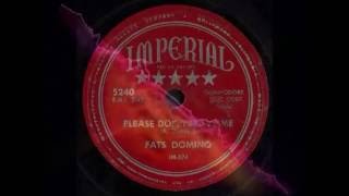 Fats Domino ‎– Please Don&#39;t Leave Me (1953)