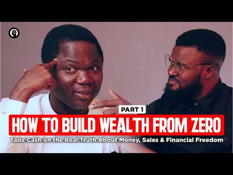 Tade Cash on Cashflow, Sales & How to Build Wealth from Nothing | Selahmeditate Podcast Part 1