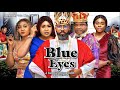 BLUE EYE Pt. 12 - FREDERICK LEONARD, QUEENETH HILBERT, UGEZU J. UGEZU 2023 Latest Movies