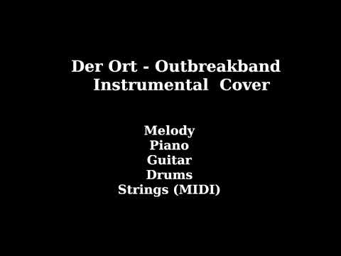 Der Ort - Outbreakband - Instrumental Cover