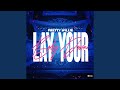 Lay Your Body Down