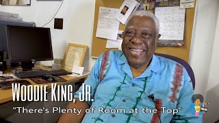 Woodie King, Jr. - &quot;There&#39;s Plenty of Room at the Top&quot;