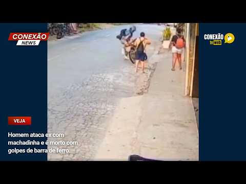 Vídeo: Homem ataca ex com machadinha e é morto com golpes de barra de ferro.
