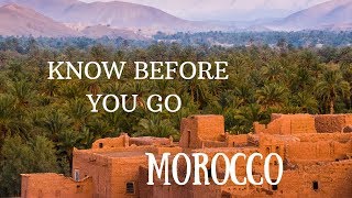 Know Before You Go To Morocco!