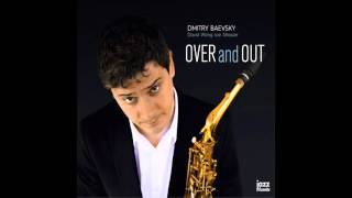 Dmitry Baevsky - Tonight I Shall Sleep (With a Smile on My Face)