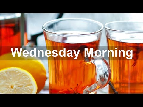 Wednesday Morning Jazz - Sweet Bossa Nova & Jazz Music for Best Mood