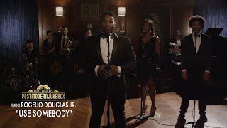 Use Somebody - Kings Of Leon (Vintage Soul Cover) ft. Rogelio Douglas Jr.