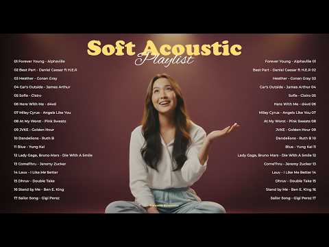 Soft Acoustic Playlist 💞🎵| Best Relax & Chill Vibes Song 2026 | Forever Young, Best Part