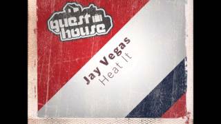Jay Vegas - Heat It (Original Mix)