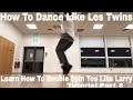 How To Dance Like Les Twins Learn How To Double Spin Toe Like Larry Tutorial Part 8 Bustabreezie