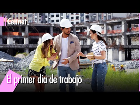 El primer día de trabajo - Cennet