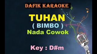Download lagu Tuhan (Karaoke) Bimbo / Nada cowok D#m mp3 Download lagu Tuhan (Karaoke) Bimbo / Nada cowok D#m mp3