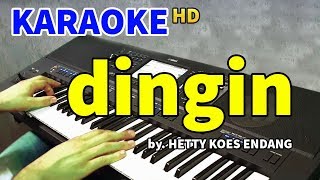 Download lagu DINGIN - Hetty Koes Endang | KARAOKE HD mp3