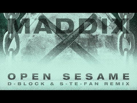 Maddix - Open Sesame (D-Block & S-te-Fan rmx) (Official Video)