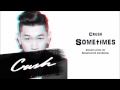 Crush (크러쉬) - Sometimes (가끔) Lyrics Eng Sub w/ Hangul and Romanization