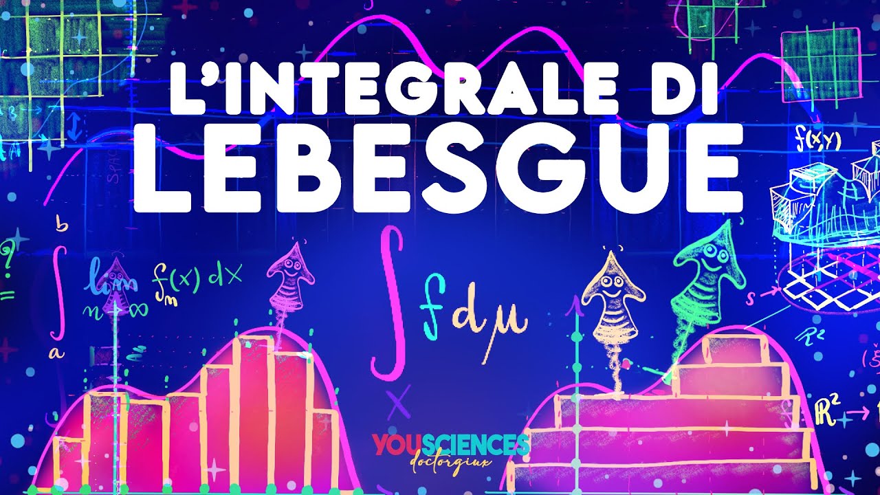 L'Integrale di LEBESGUE: Il più Potente e Geniale di tutti!