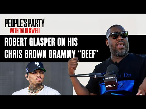Robert Glasper Explains The FACTS Behind His Grammy "Beef" With Chris Brown | People's Party Clip
