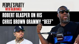 Robert Glasper Explains The FACTS Behind His Grammy Beef With Chris Brown | People's Party Clip