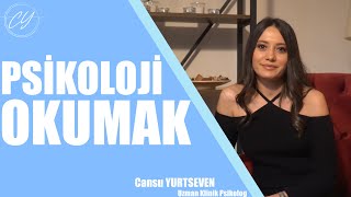 PSİKOLOJİ OKUMAK - (Uzm. Klinik Psikolog Cansu Yurtseven)