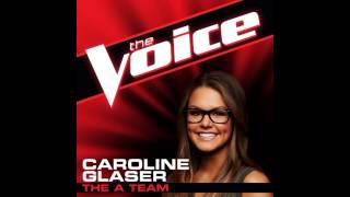 Caroline Glaser: &quot;The A Team&quot; - The Voice (Studio Version)