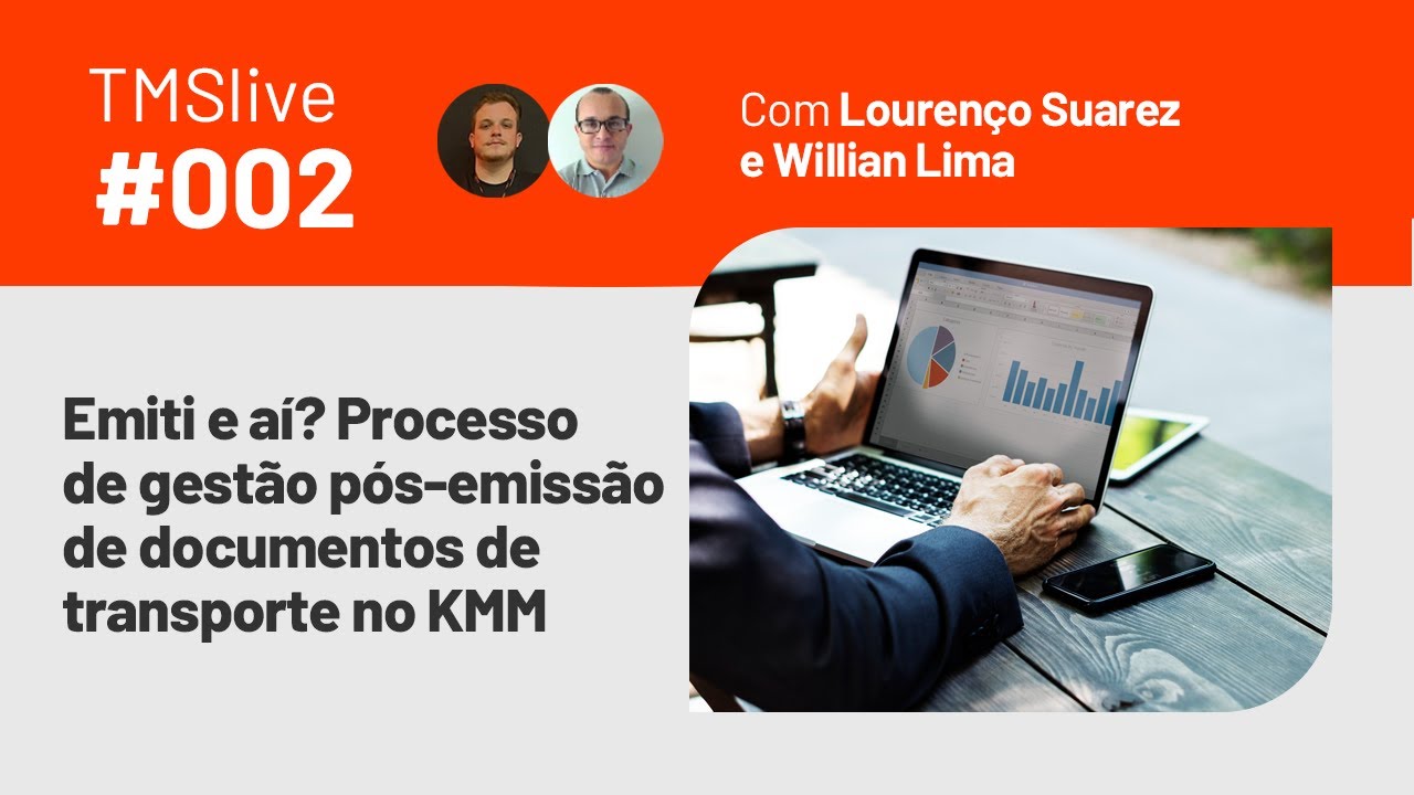 Emiti e aí? Processo de gestão pós-emissão de documentos de transporte no KMM - TMSlive #002