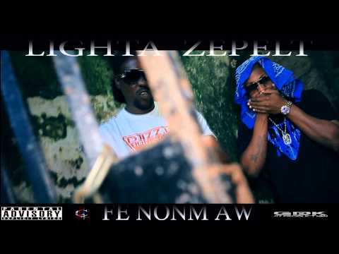 LIGHTA x ZEPELT - Fè Nonm Aw ( Son Officiel Juin2k15 ) GKD47 beats