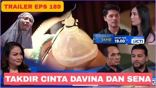 Download lagu TRAILER TERIKAT JANJI HARI INI EPISODE 189 Takdir Cinta Davina Dan Sena mp3