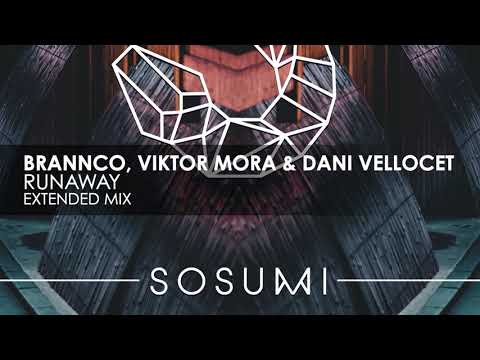 Brannco, Viktor Mora & Dani Vellocet - Runaway