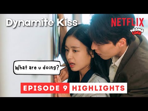 Dynamite Kiss Episode 9 Highlights | Jang Kiyong | Ahn Eunjin