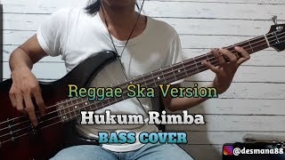Download lagu Bass COVER || Hukum Rimba - Reggae Ska Version mp3