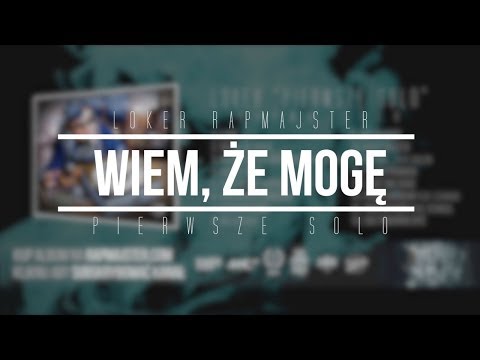2. Loker Rapmajster - Wiem, Że Mogę ( Official Audio )