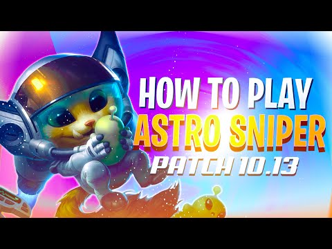 HOW TO PLAY ASTRO SNIPER - Teamfight tactics guide - TFT Comp Guide 10.13