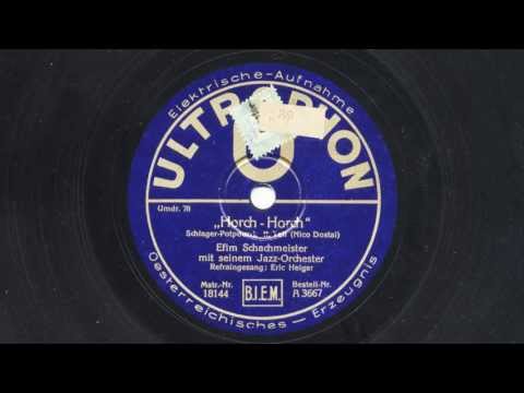 Efim Schachmeister Jazz-Orch.: Horch -- Horch (Eric Helgar, 1931)