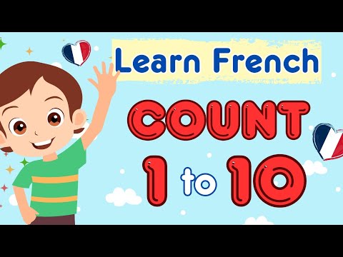 Count to 10 in French by Children's Songs R Us | Learn French 🥖 | Toddler French Songs