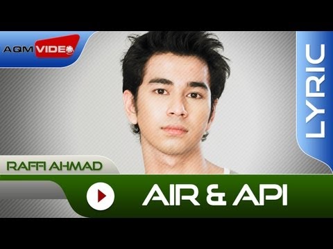 Raffi Ahmad - Air dan Api | Official Lyric Video