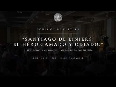 Juan Bautista Fos Medina - "Santiago de Liniers: El Héroe Amado y Odiado."