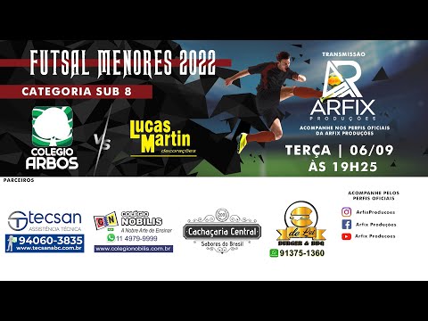 COLÉGIO ARBOS x LUCAS MARTIN - FUTSAL SUB 8