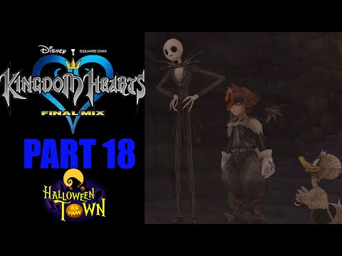 KINGDOM HEARTS FINAL MIX Walkthrough (PROUD) Part 18 | Halloween Town