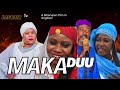 MAKA DUU Part 1 SALIMA AFA SALAM AISHA RAMATU FUSEINI AJAANA Latest 2025 Dagbanimovies