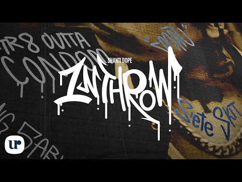 Shanti Dope - 1nthrow (Official Lyric Video)