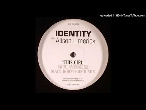 Identity (Alison Limerick) | This Girl (Soul Avengerz Main Room Bomb Mix)