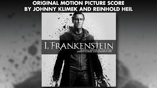 I, Frankenstein - Johnny Klimek + Reinhold Heil - Official Score Preview