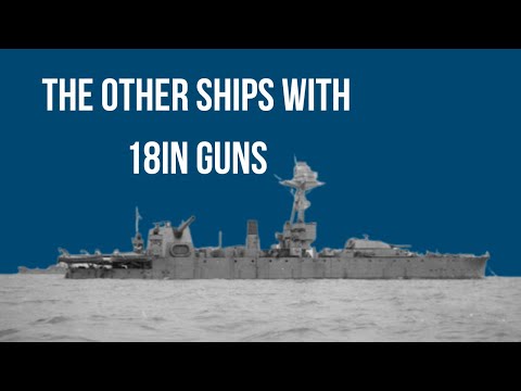 The Other Ships With 18in Guns  - with Special Guest Drachinifel