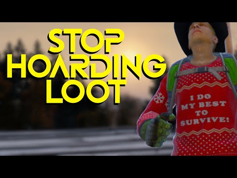 How to Stop Hoarding Loot in DayZ
